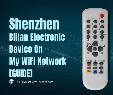 shenzhen bilian electronic co.|shenzhen device on my wifi.